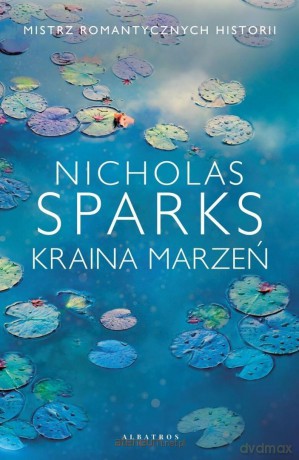 Kraina marzeń - Nicholas Sparks [KSIĄŻKA]