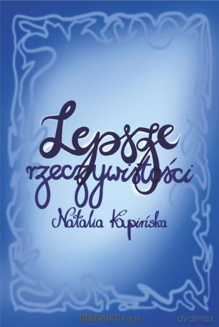 Lepsze rzeczywistości - Natalia Kupińska [KSIĄŻKA]