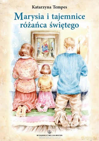 Marysia i tajemnice różańca świętego - Katarzyna Tempes [KSIĄŻKA]