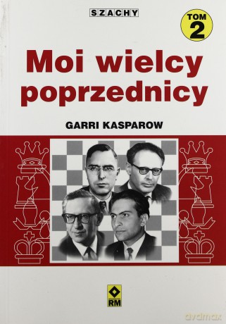 Moi wielcy poprzednicy T.2 [KSIĄŻKA]