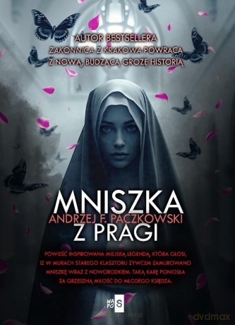 Mniszka z Pragi - Andrzej F. Paczkowski [KSIĄŻKA]