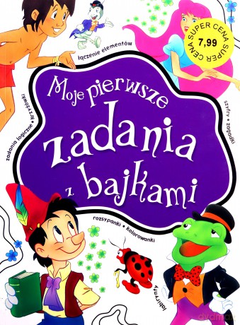 Moje pierwsze zadania z bajkami [KSIĄŻKA]