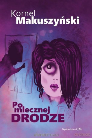 Po mlecznej drodze - Kornel Makuszyński [KSIĄŻKA]