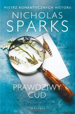 Prawdziwy cud - Nicholas Sparks [KSIĄŻKA]
