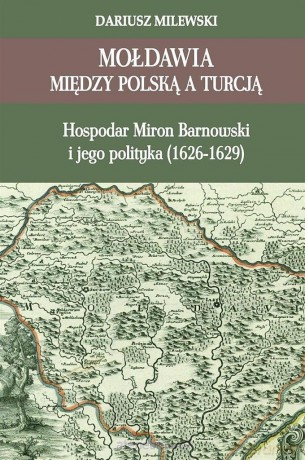 Mołdawia między Polską a Turcją [KSIĄŻKA]