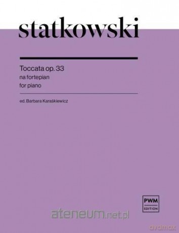 Toccata op. 33 nuty na fortepian - Roman Statkowski [KSIĄŻKA]