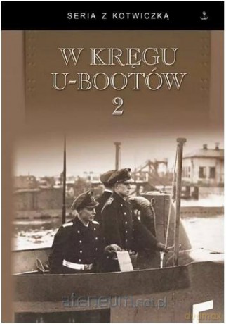 W kręgu U-bootów 2 [KSIĄŻKA]