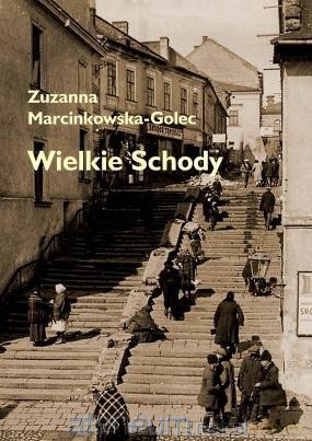 Wielkie Schody - Zuzanna Marcinkowska-Golec [KSIĄŻKA]
