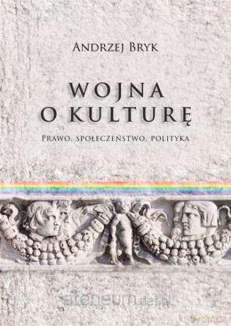 Wojna o kulturę - Andrzej Bryk [KSIĄŻKA]