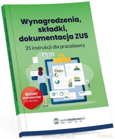 Wynagrodzenia, składki, dokumentacja ZUS. 35 - Jakub Pioterek, Maciej Karpiński, Mariusz Pigulski [KSIĄŻKA]