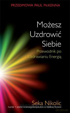 Możesz Uzdrowić Siebie [KSIĄŻKA]