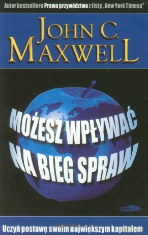 Możesz wpływać na bieg spraw [KSIĄŻKA]