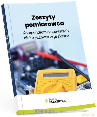 Zeszyty pomiarowca. Kompendium o pomiarach [KSIĄŻKA]