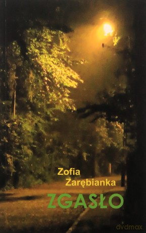 Zgasło - Zofia Zarębianka [KSIĄŻKA]