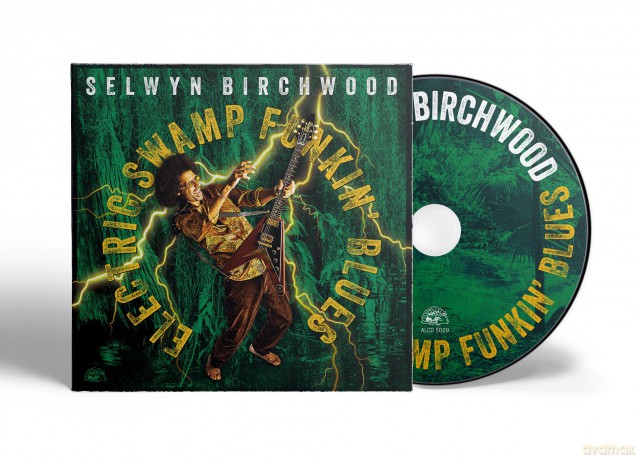 Selwyn Birchwood: Electric Swamp Funkin Blues [CD]