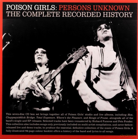 Poison Girls: Persons Unknown The Complete Recorded History [7CD]