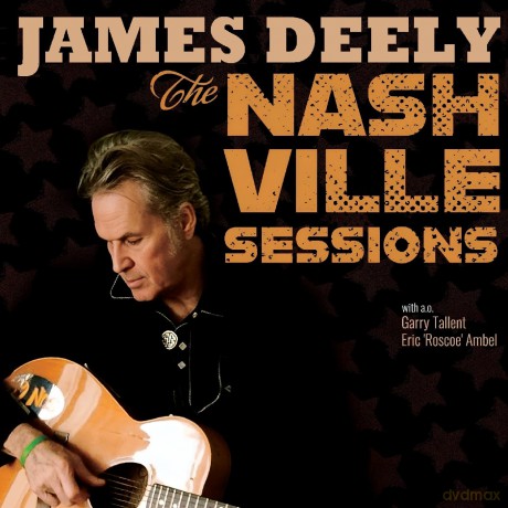 James Deely: The Nashville Sessions [CD]