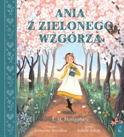 Ania z Zielonego Wzgórza - Lucy Maud Montgomery [KSIĄŻKA]