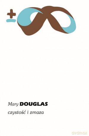 Czystość i zmaza - Mary Douglas [KSIĄŻKA]