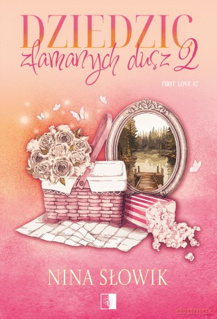 Dziedzic złamanych dusz 2 - Nina Słowik [KSIĄŻKA]