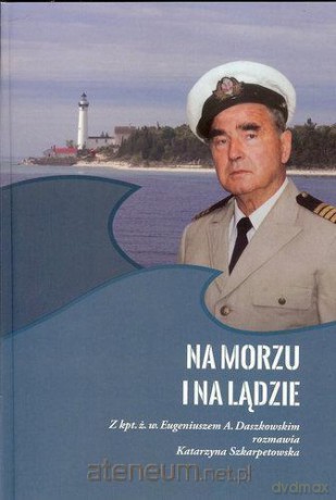 Na morzu i na lądzie [KSIĄŻKA]