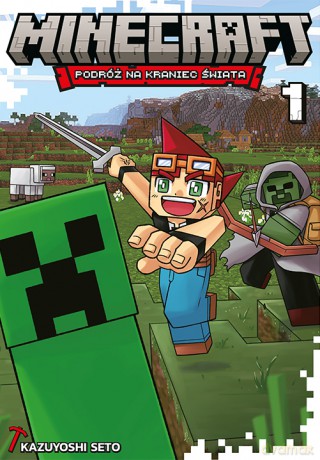 Podróż na kraniec świata. Minecraft (Tom 1) - Kazuyoshi Seto [KOMIKS]