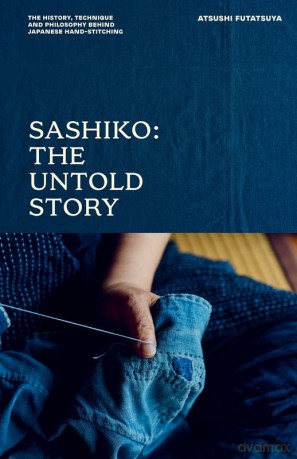 Sashiko. The Untold Story - Atsushi Futatsuya [KSIĄŻKA]