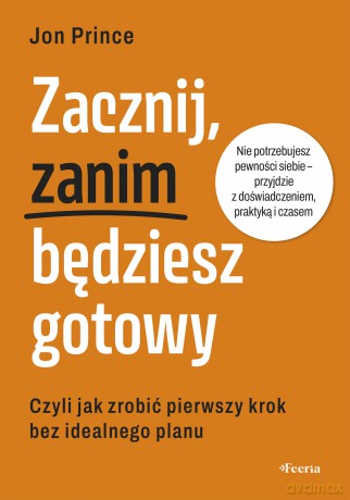 Zacznij, zanim będziesz gotowy - Prince Jon [KSIĄŻKA]