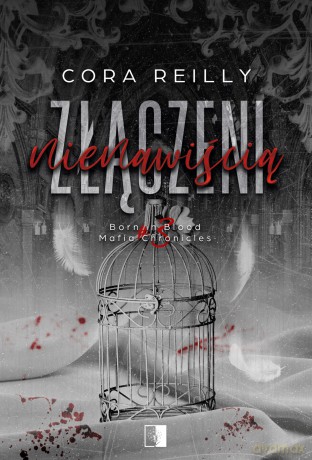 Złączeni nienawiścią - Cora Reilly [KSIĄŻKA]