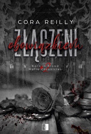 Złączeni obowiązkiem - Cora Reilly [KSIĄŻKA]