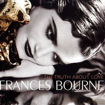 Frances Bourne: The Truth About Love [CD]