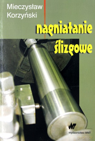 Nagniatanie ślizgowe [KSIĄŻKA]