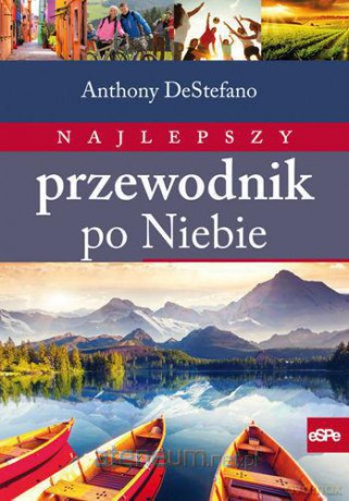 Najlepszy przewodnik po Niebie [KSIĄŻKA]