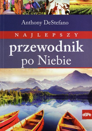 Najlepszy przewodnik po Niebie [KSIĄŻKA]