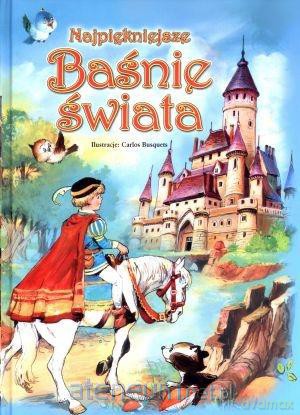 Najpiękniejsze baśnie świata [KSIĄŻKA]