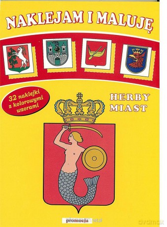 Naklejam i maluję. Herby miast SIEDMIORÓG [KSIĄŻKA]