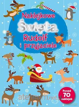 Naklejkowe Święta. Rudolf I Przyjaciele [KSIĄŻKA]