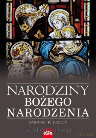Narodziny Bożego Narodzenia [KSIĄŻKA]
