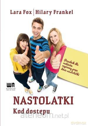 Nastolatki. Kod dostępu [KSIĄŻKA]