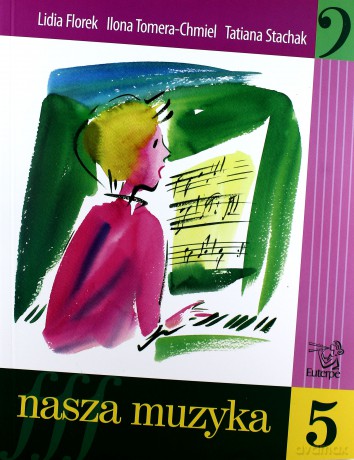 Nasza muzyka 5 [KSIĄŻKA]