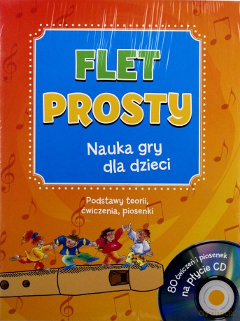 Nauka gry dla dzieci - Flet prosty [KSIĄŻKA]