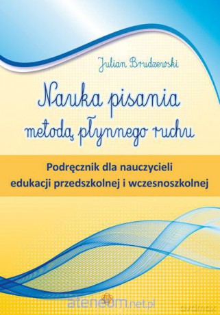 Nauka pisania metodą płynnego ruchu - podręcznik [KSIĄŻKA]
