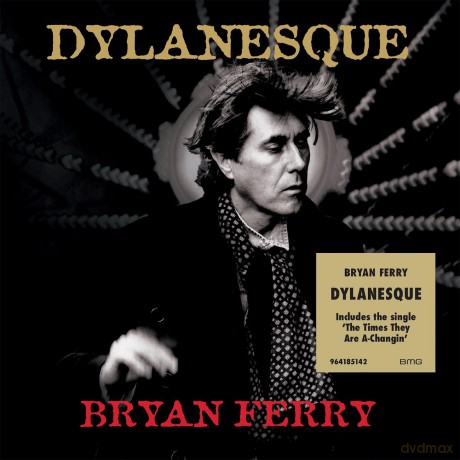 Bryan Ferry: Dylanesque [CD]