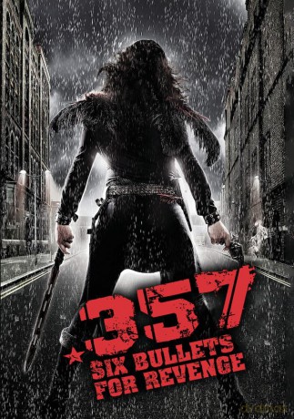 .357: Six Bullets for Revenge [DVD]