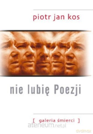 Nie lubię poezji. Galeria śmierci [KSIĄŻKA]