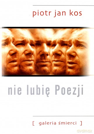 Nie lubię poezji. Galeria śmierci [KSIĄŻKA]