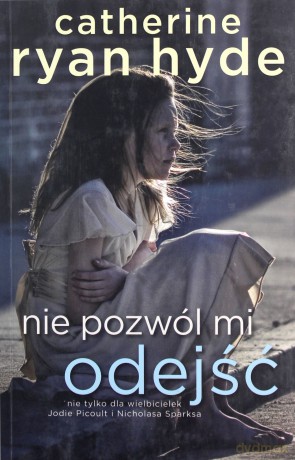 Nie pozwól mi odejść [KSIĄŻKA]