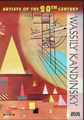Artists Of The 20th Century: Wassily Kandinsky [DVD]