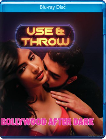 Bollywood After Dark - Use and Throw [Blu-Ray]