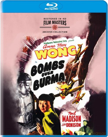 Bombs Over Burma (1942) Newly Restored Archive Collection [Blu-Ray]